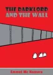 THE DARK LORD AND THE WALL