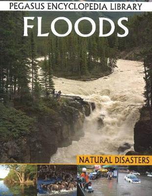 Floods: Pegasus Encyclopedia Library