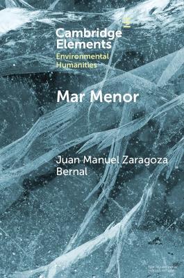 Mar Menor: Histories from the Critical Zone