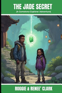 The Jade Secret (A Gemstone Explorer Adventure): A Science Fiction Adventure for Kids About Jade, Courage, and Doing What Is Right