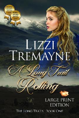 A Long Trail Rolling