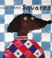Silly Shapes: Squares