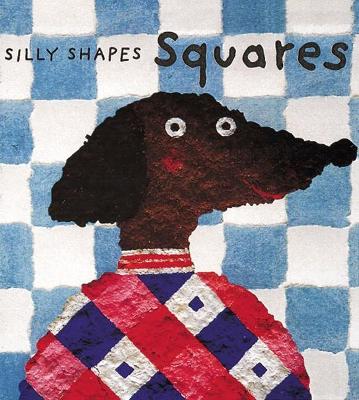 Silly Shapes: Squares