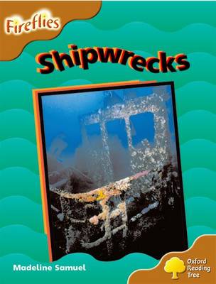 Oxford Reading Tree: Level 8: Fireflies: Shipwrecks