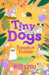 Tiny Dogs: Pumpkin Trouble