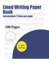 Lined Writing Paper Book: A Handwriting and Cursive Writing Book with 100 Pages of Extra Large 8.5 by 11.0 Inch Writing Practise Pages. This Book Has Guidelines for Practising Writing.