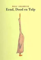 Eend, Dood En Tulp