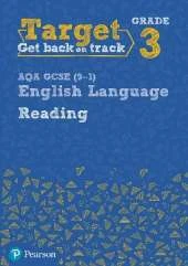 Target Grade 3 Reading AQA GCSE (9-1) English Language Workbook: Target Grade 3 Reading AQA GCSE (9-1) English Language Workbook