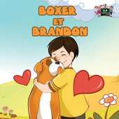 Boxer Et Brandon: Boxer and Brandon (French Edition)