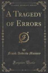 A Tragedy of Errors (Classic Reprint)