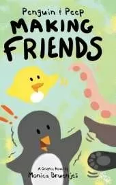 Penguin & Peep: Making Friends