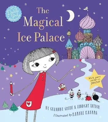 The Magical Ice Palace: A Doodle Girl Adventure