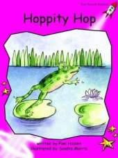 Red Rocket Readers: Emergent Fiction Set A: Hoppity Hop (Reading Level 2/F&P Level B)