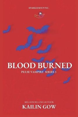 Blood Burned (PULSE, Book 3)