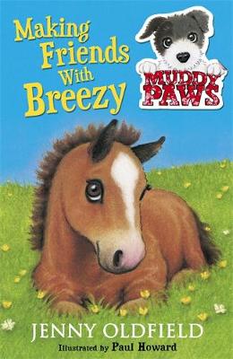 Muddy Paws: Making Friends with Breezy: Book 2