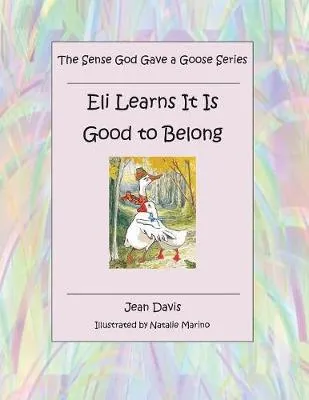 The Sense God Gave a Goose Series