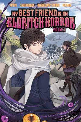 My Best Friend is an Eldritch Horror, Vol. 1 (Graphic Novel)