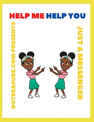 Help Me Help You