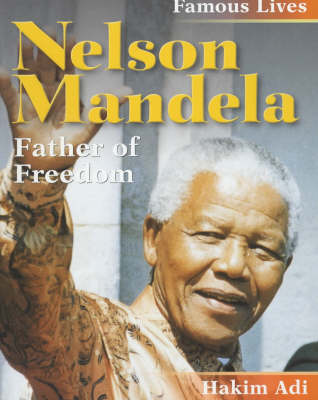 Famous Lives: Nelson Mandela