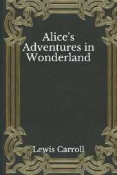 Alice's Adventures in Wonderland