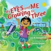 My Eyes and Me Growing to Three