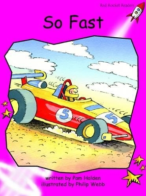 Red Rocket Readers: Emergent Fiction Set A: So Fast (Reading Level 2/F&P Level B)