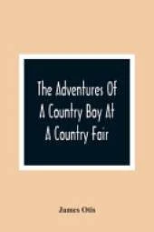 The Adventures Of A Country Boy At A Country Fair