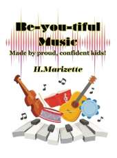Be-you-tiful Music: Made by proud, confident kids!