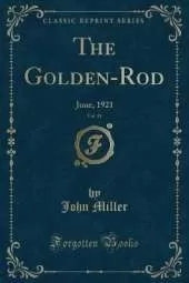 The Golden-Rod, Vol. 31: June, 1921 (Classic Reprint)