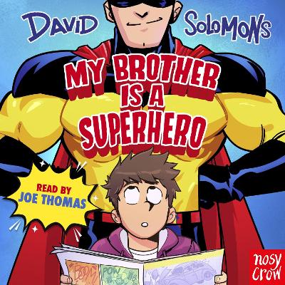 My Brother Is a Superhero: Winner of the Waterstones Book Prize