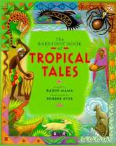 The Barefoot Book of Tropical Tales