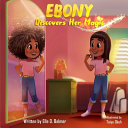 Ebony Discovers Her Magic