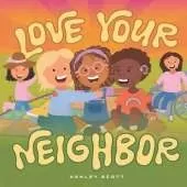 Love Your Neighbor