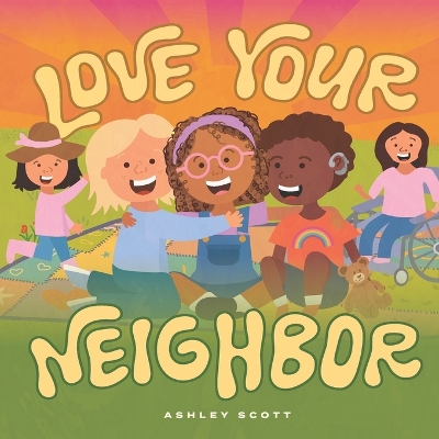 Love Your Neighbor