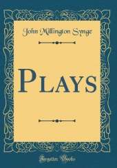 Plays (Classic Reprint)