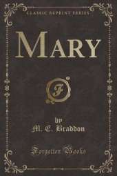 Mary (Classic Reprint)