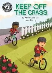 Reading Champion: Keep Off the Grass: Independent Reading 13