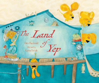 The Land of Yep
