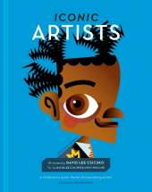 Iconic Artists: A Celebration of the World's Extraordinary Artists