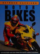 Extreme Machines: Motorbikes