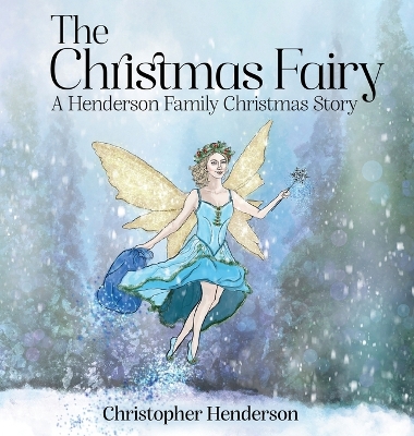 The Christmas Fairy: A Henderson Family Christmas Story