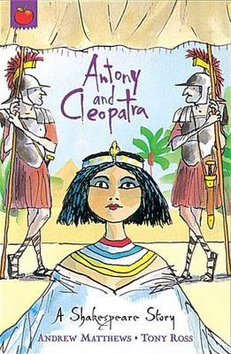 Shakespeare Stories: Antony And Cleopatra: Shakespeare Stories for Children