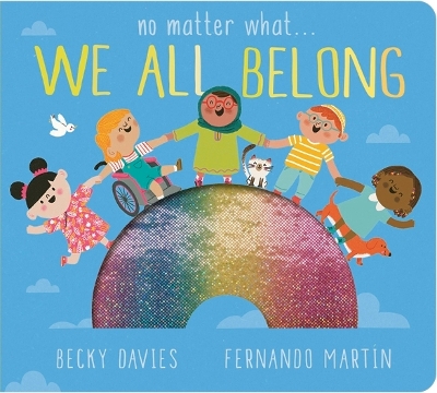 No Matter What . . . We All Belong