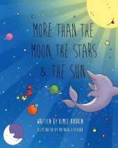 More Than the Moon, the Stars & the Sun