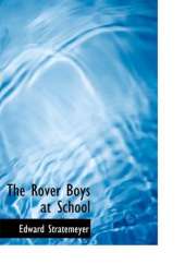 The Rover Boys at School