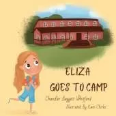 Eliza Goes To Camp: A Cragmont Story