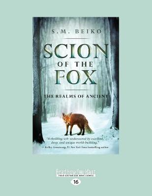 Scion of the Fox: The Realms of Ancient, Book 1