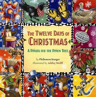 The Twelve Days Of Christmas: A Pinata for the Pinon Tree