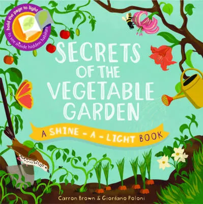 Secrets of the Vegetable Garden