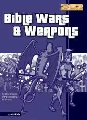 Bible Wars and Weapons